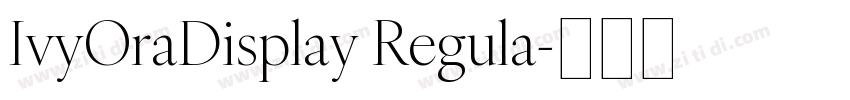 IvyOraDisplay Regula字体转换